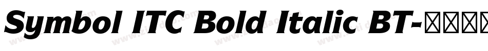 Symbol ITC Bold Italic BT字体转换